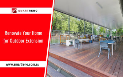 5 Reasons to Extend Your Home in the Outdoors via Renovation